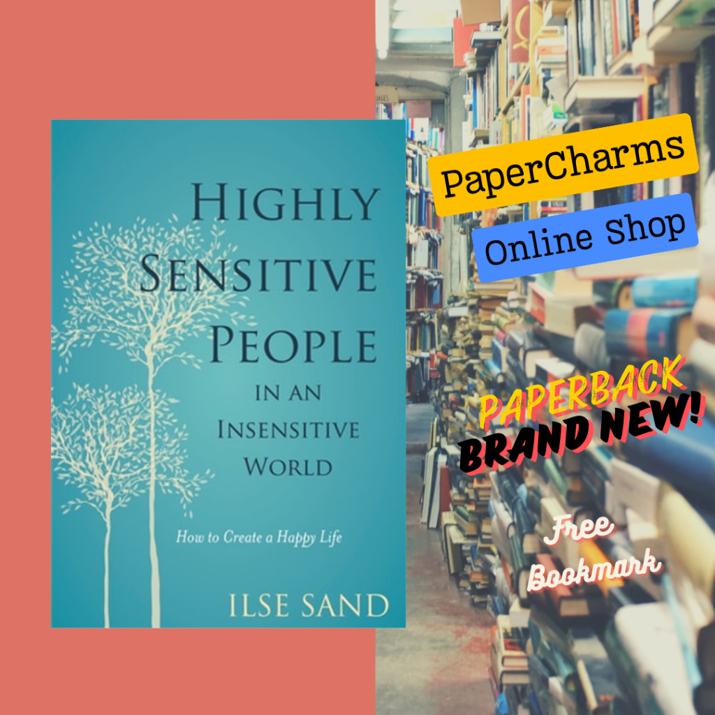 Highly Sensitive People in an Insensitive World How to Create a Happy ...