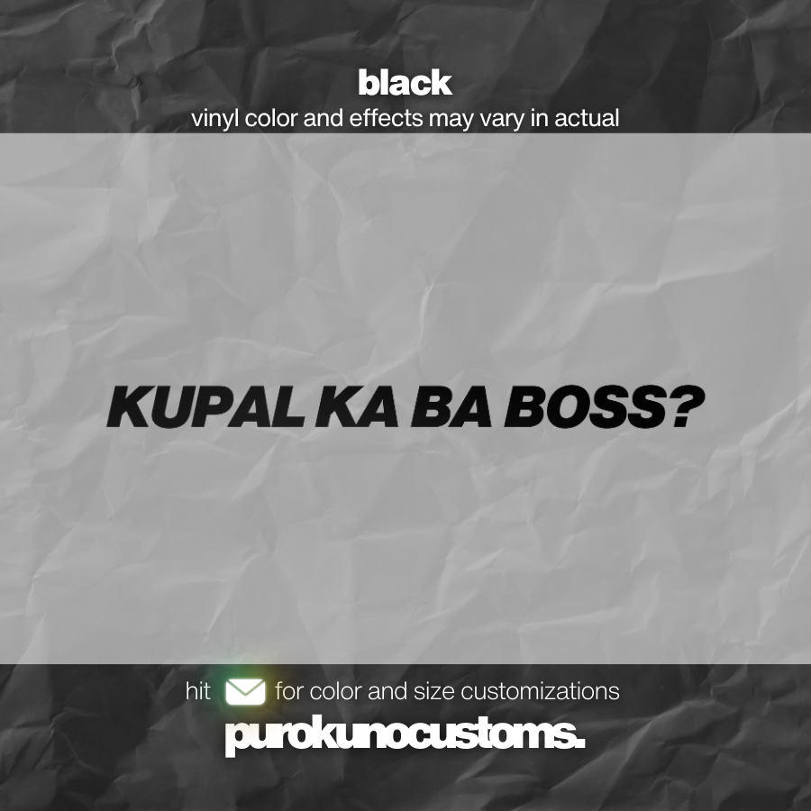KUPAL KA BA BOSS? VERSION 1 CUTOUT DECAL STICKER | Shopee