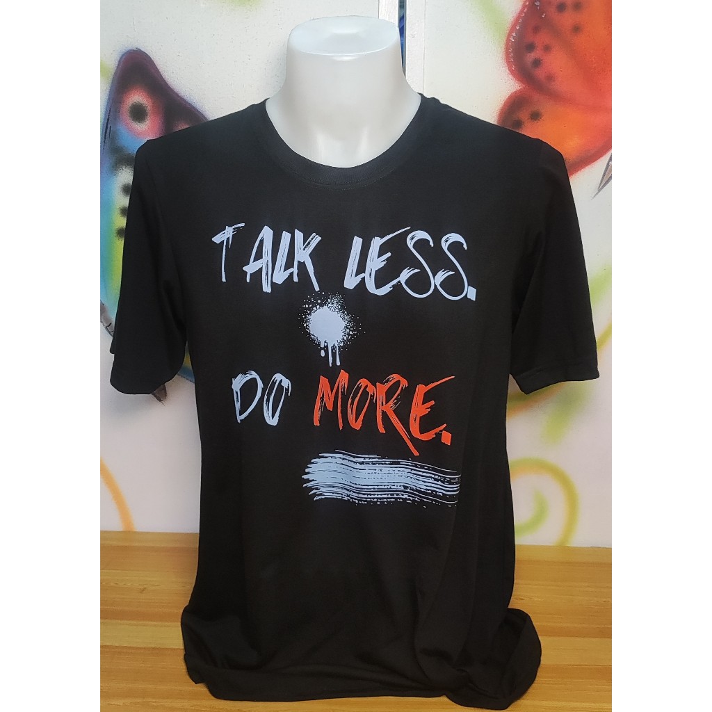 Talk Less Do More Graphic Cotton Tee (Large) | Shopee Philippines