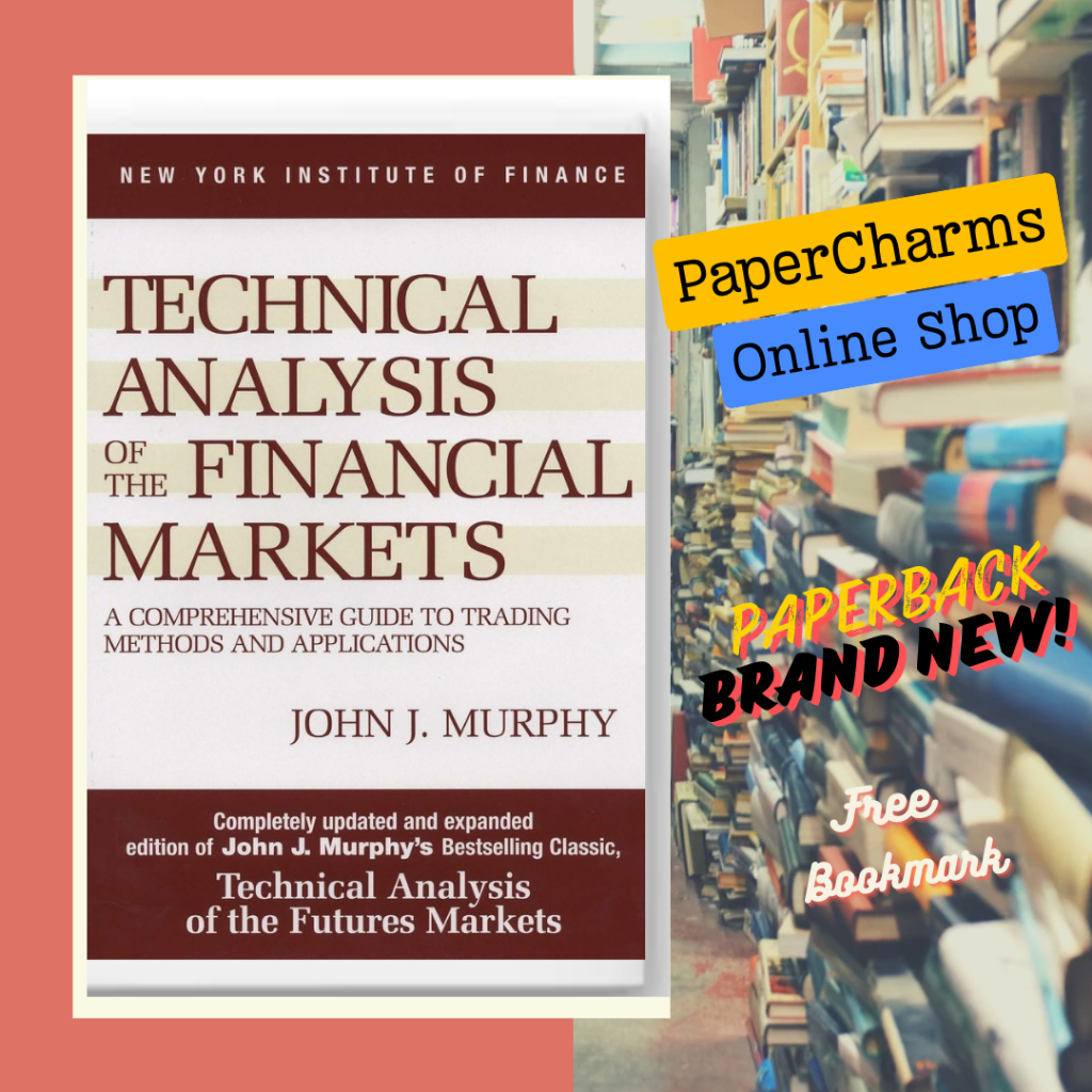 technical-analysis-of-the-financial-markets-a-comprehensive-guide-to