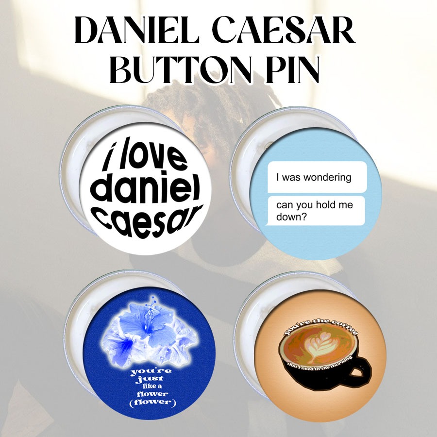 DANIEL CAESAR INSPIRED BADGE/BUTTON PIN | Shopee Philippines