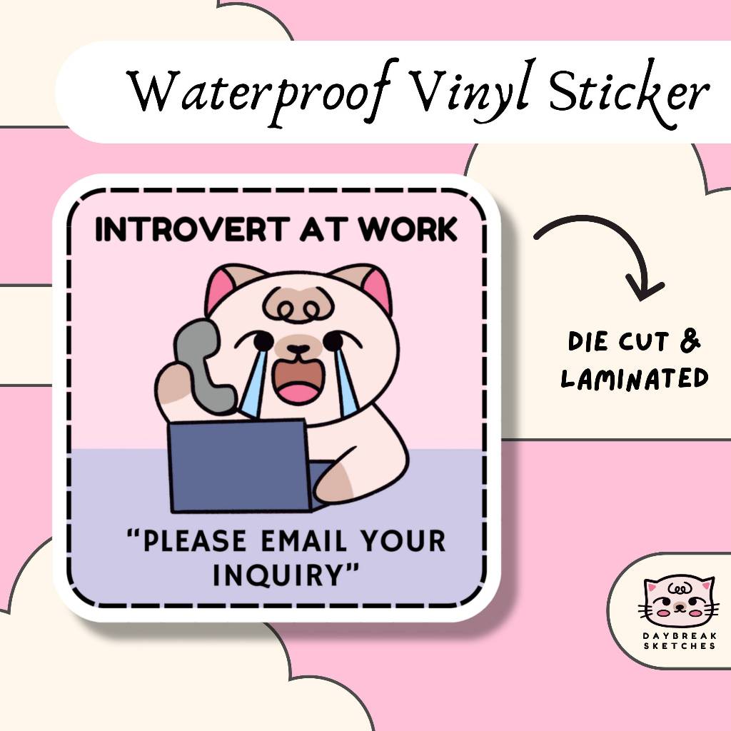 Introvert At Work - Please Email Your Inquiry - Waterproof Vinyl Cute ...