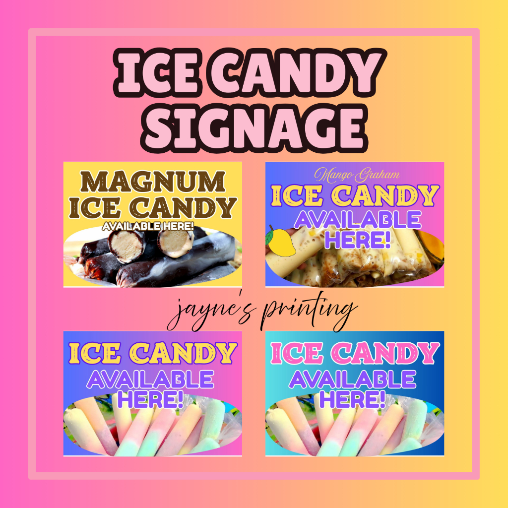 ICE CANDY AVAILABLE HERE SIGNAGE LAMINATED | Shopee Philippines