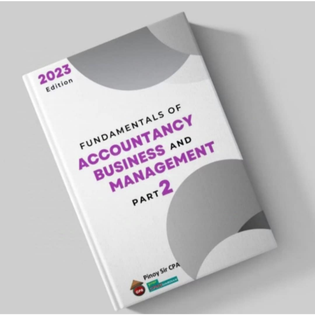 Fundamentals of Accountancy, Business and Management 2 (FABM 2) 2023 ...