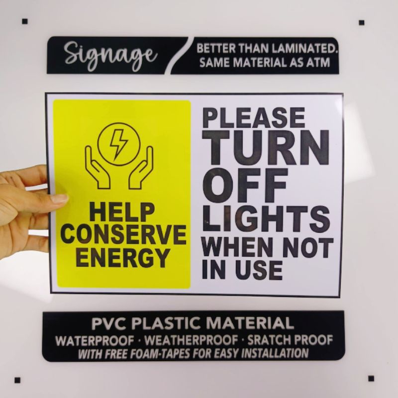 SIGNAGE - HELP CONSERVE ENERGY - PLEASE TURN OFF LIGHTS WHEN NOT IN USE ...