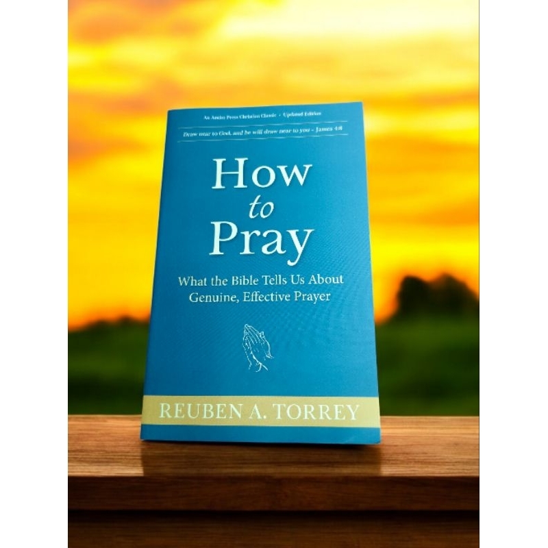 How To Pray - Reuben A Torrey | Shopee Philippines