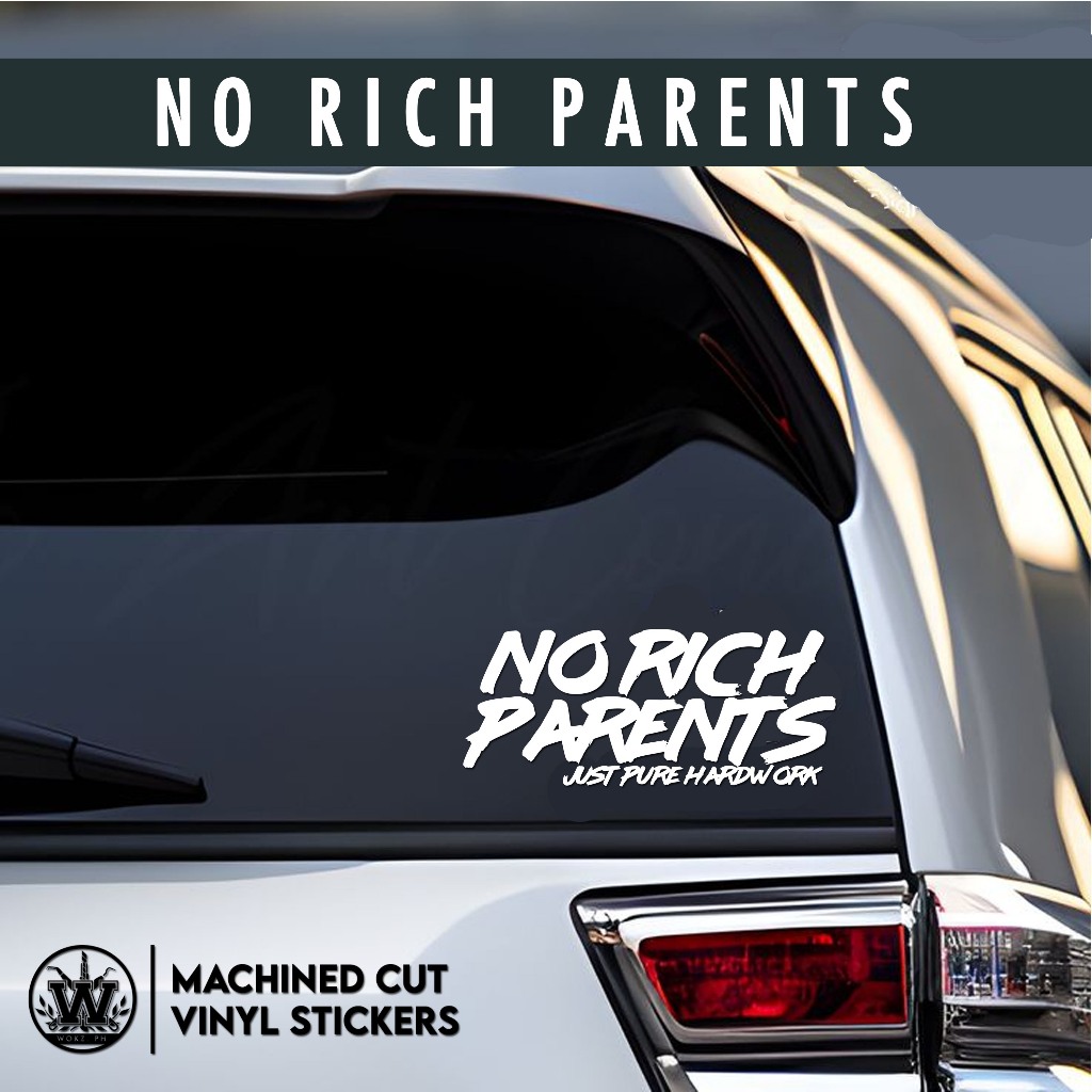 NO RICH PARENTS - CAR MOTORCYCLE TUMBLER LAPTOP STICKERS | Shopee ...