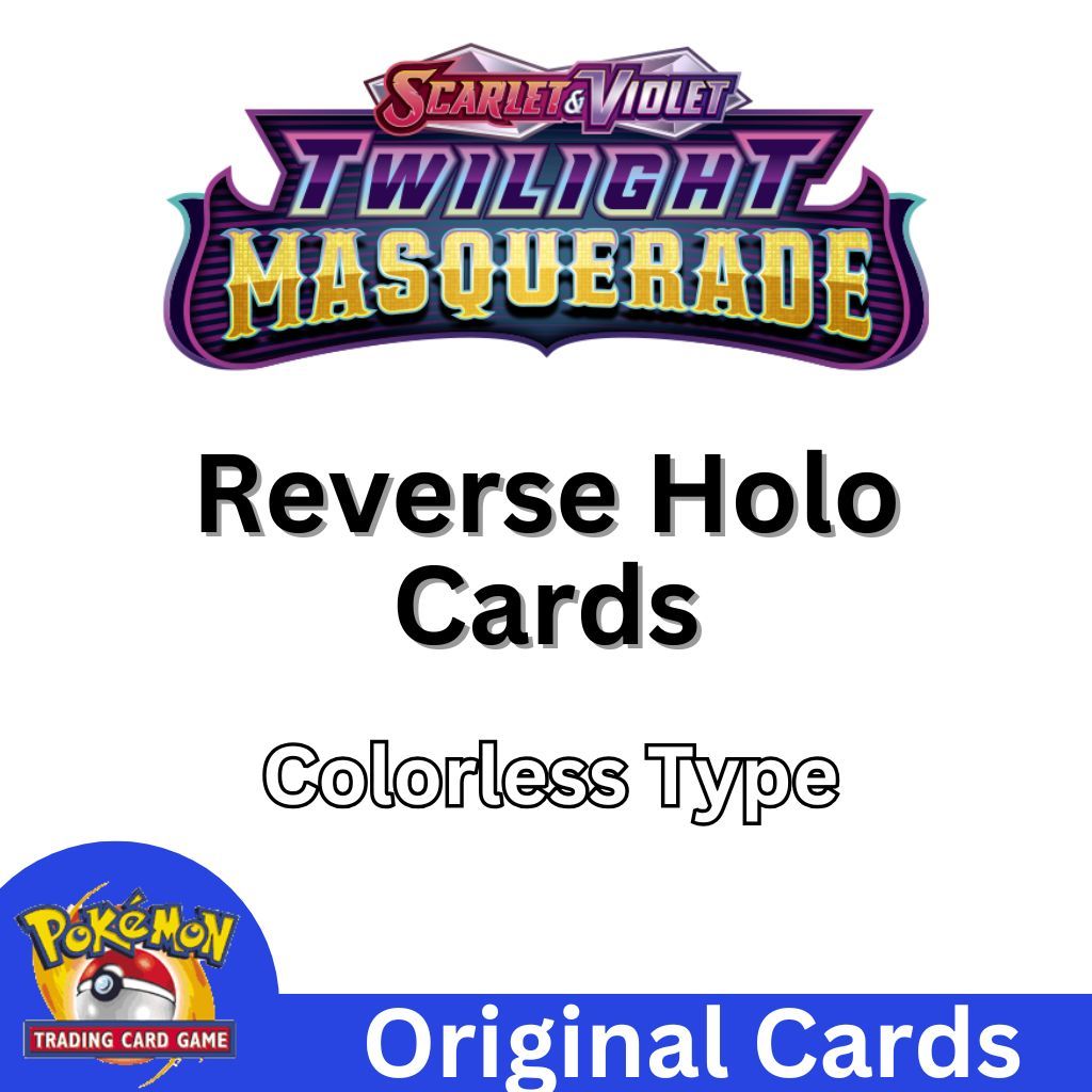 Twilight Masquerade - Colorless Type - Reverse Holo Pokemon cards 167/ ...