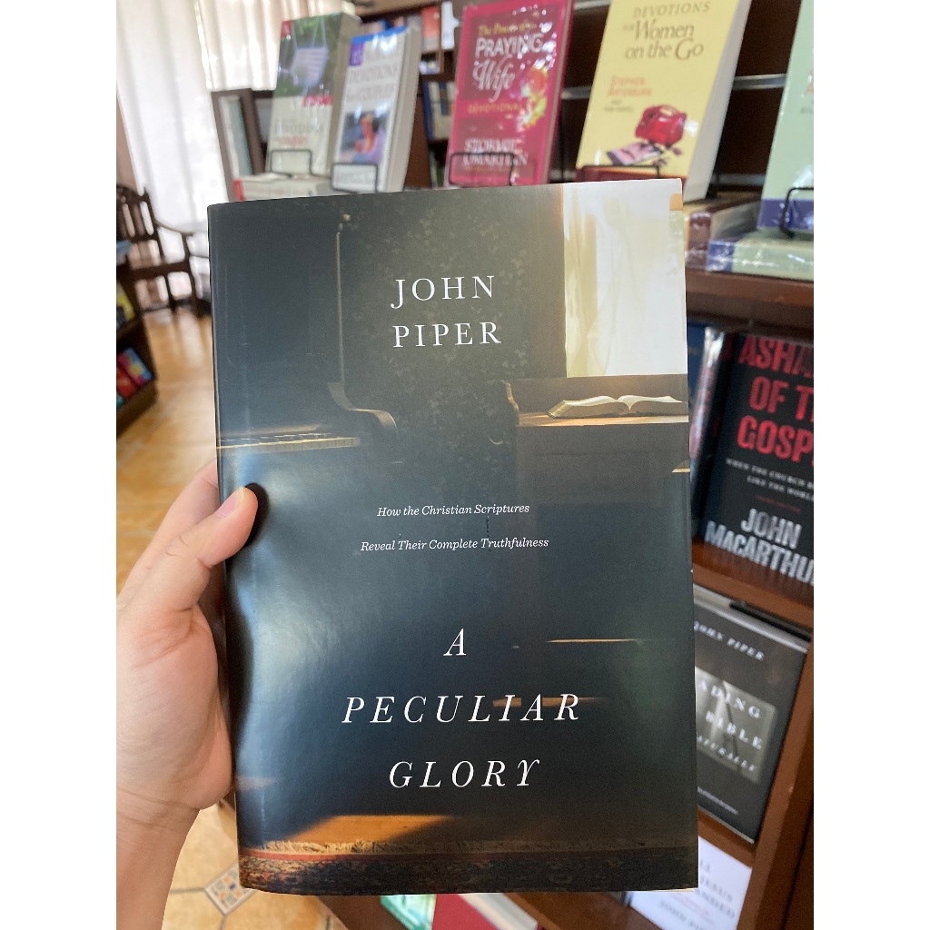 A Peculiar Glory: How the Christian Scriptures Reveal Their Complete ...