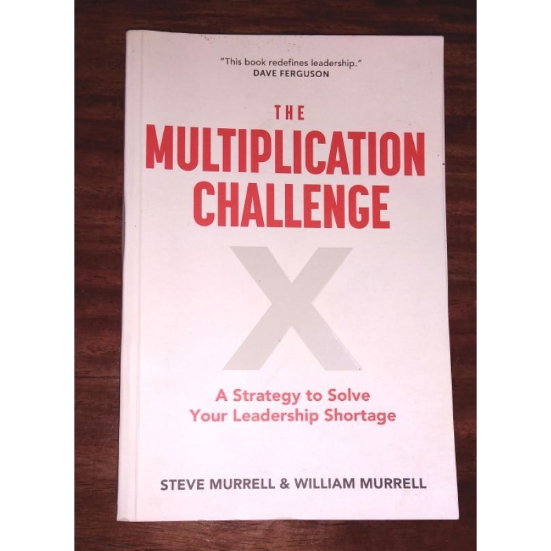 The MULTIPLICATION CHALLENGE X. A Strategy to Solve Your Leadership ...