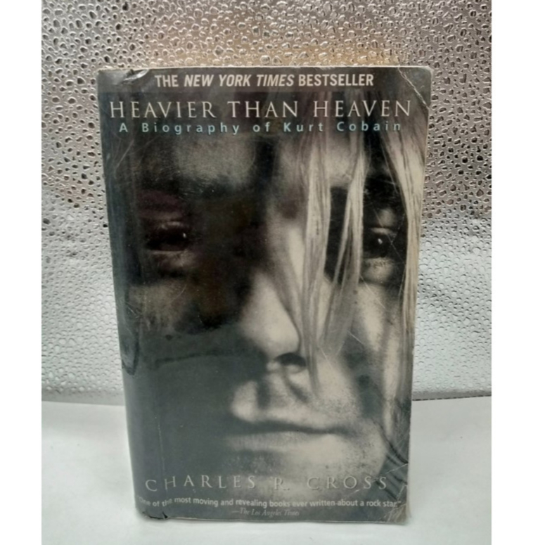 Used Heavier Than Heaven A Biography of Kurt Cobain Charles Cross Real ...