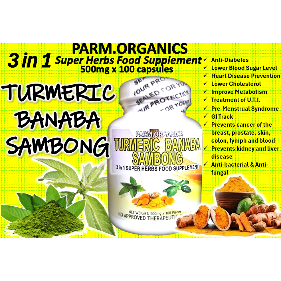 TURMERIC BANABA SAMBONG 100X500MG PARM.ORGANICS 3 IN 1 SUPERHERBS ...