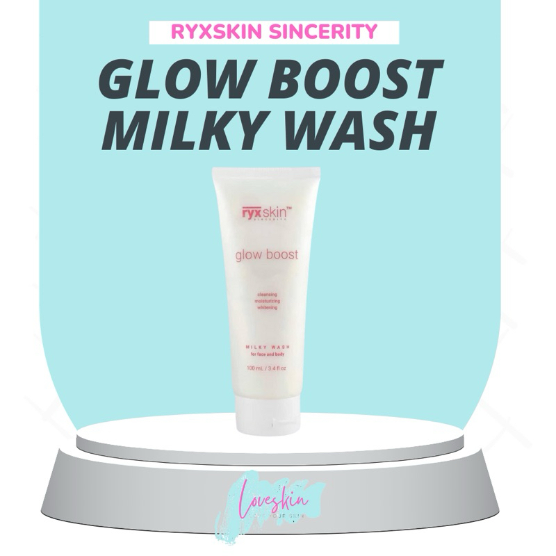 Glow Boost Milky Wash by Ryxskin Sincerity | Shopee Philippines