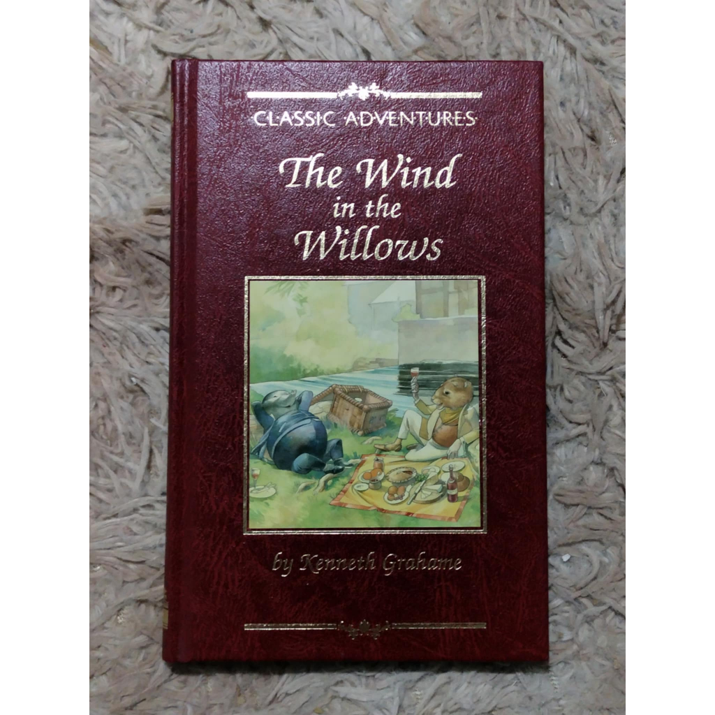 THE WIND IN THE WILLOWS by KENNETH GRAHAME / Classic Adventures ...