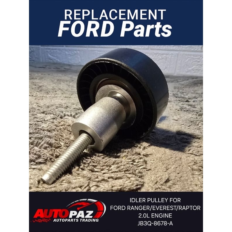 (JB3Q-8678-A) IDLER PULLEY FOR FORD RANGER/ EVEREST/ RAPTOR 2.0L ...