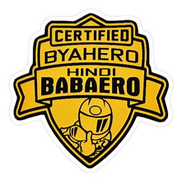 CERTIFIED BYAHERO HINDI BABAERO VINYL STICKER WATERPROOF HIGH QUALITY ...
