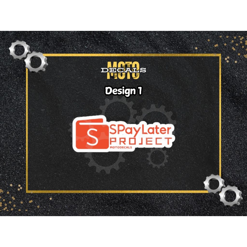 SHOPEE PAY LATER PROJECT Motorcycle Sticker | Shopee Philippines