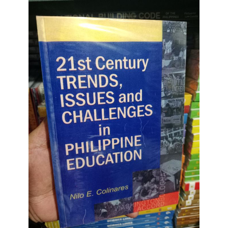 21ST CENTURY TRENDS, ISSUES AND CHALLENGES IN PHILIPPINE EDUCATION ...