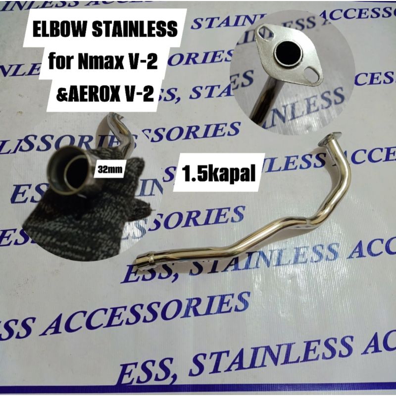 ELBOW STAINLESS for Stockpipe NMAX V-2 & AEROX V-2 32mm..1.5kapal ...