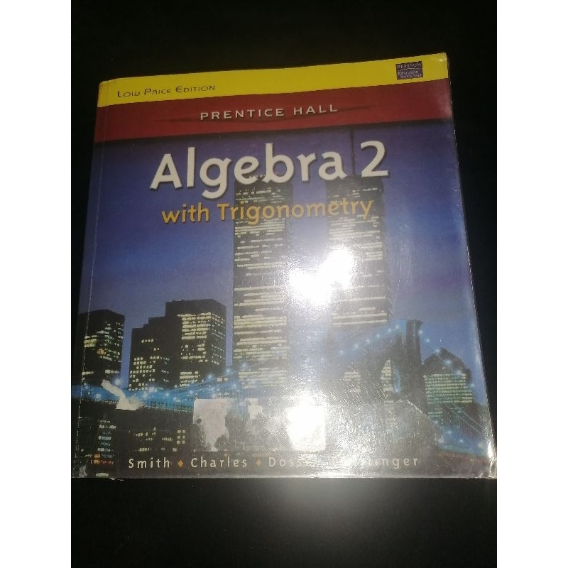Algebra 2 with Trigonometry by Smith, Charles, Dossey, Bittinger ...
