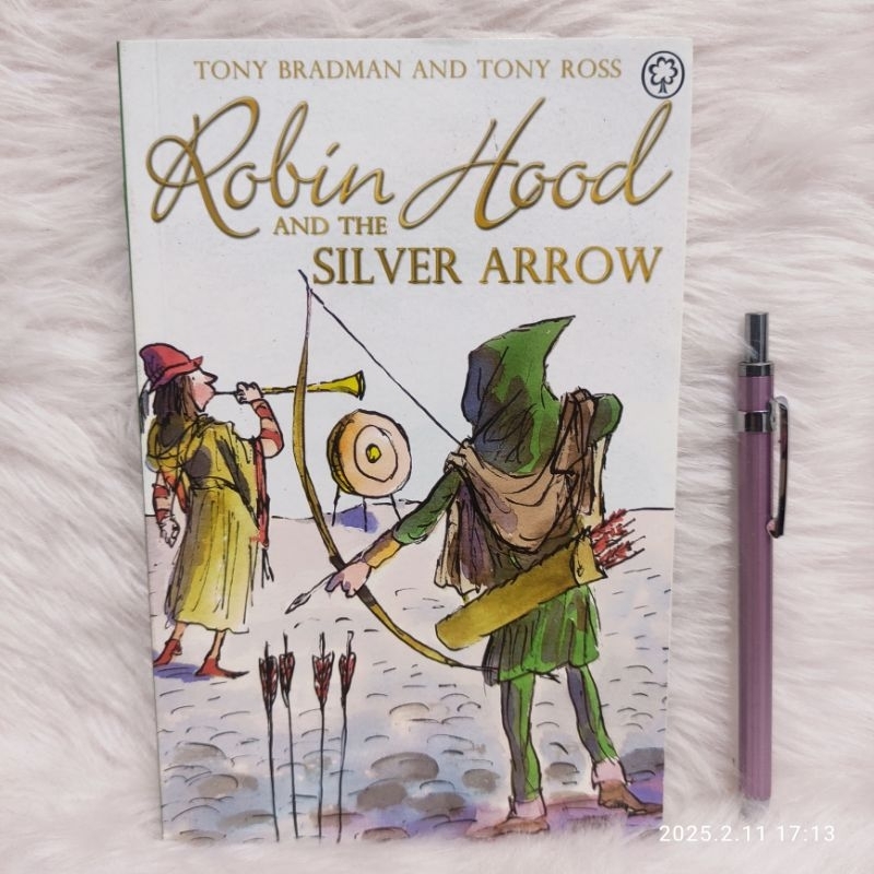Robin Hood and the Silver Arrow by Tony Bradman (The Greatest ...
