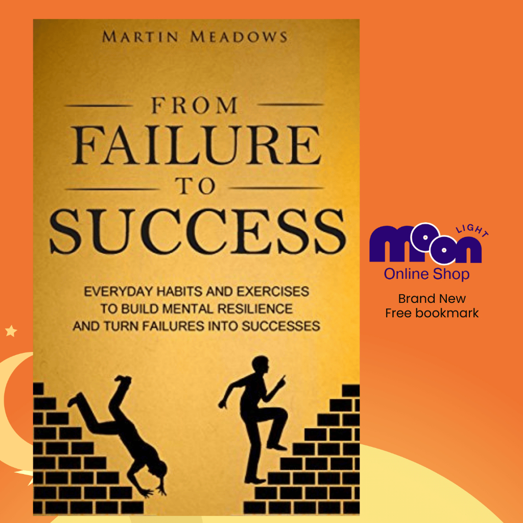 From Failure to Success: Everyday Habits and Exercises to Build Mental ...