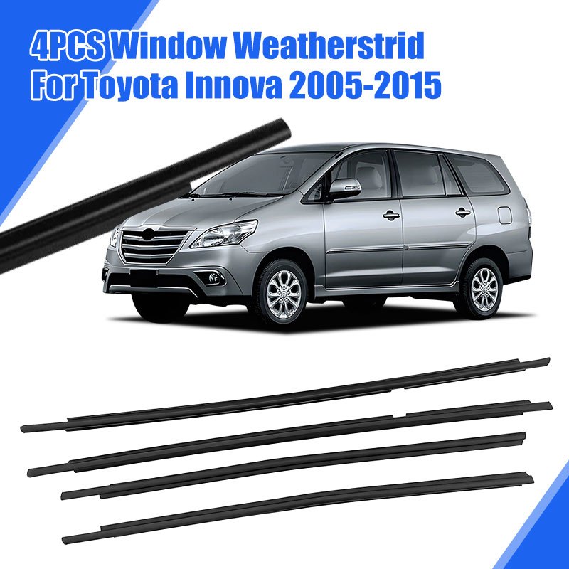 4PCS Toyota Innova 2005-2015 Weatherstrip Seal Set Anti-Leak Window ...
