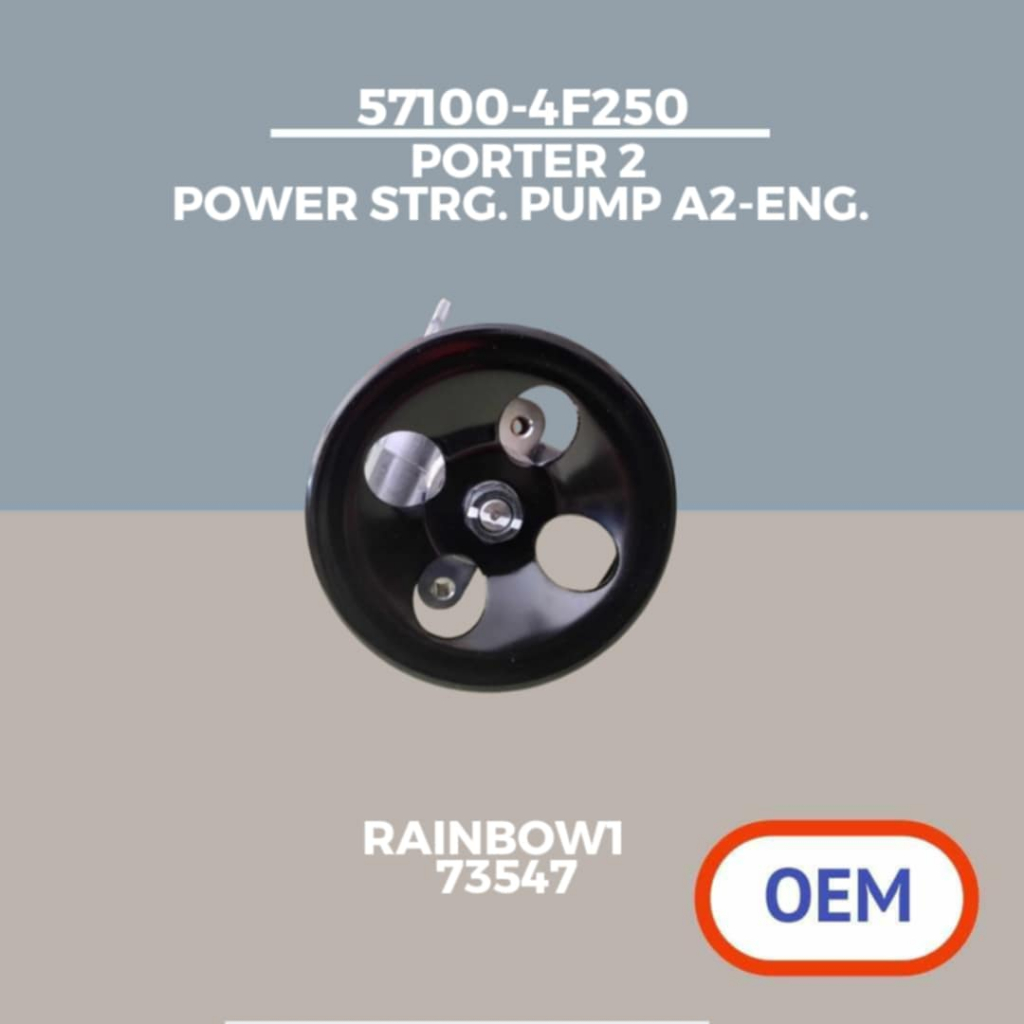 POWER STRG. PUMP A2-ENG. FOR HYUNDAI PORTER 2 (OEM) PART#: 57100-4F250 ...