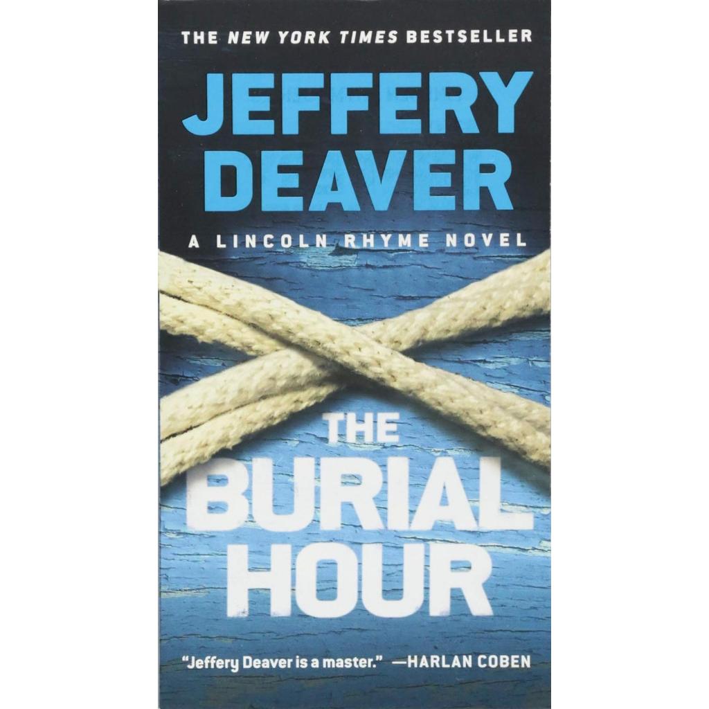 THE BURIAL HOUR BY JEFFREY BEAVER (A Lincoln Rhyme Novel)
