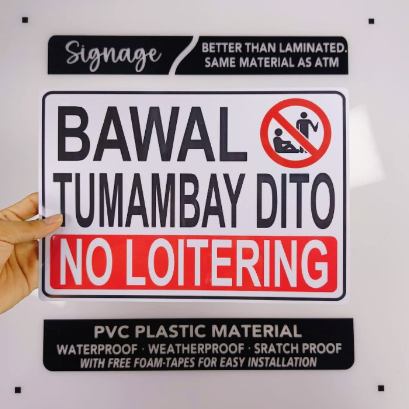 SIGNAGE - BAWAL TUMAMBAY DITO - NO LOITERING - PVC PLASTIC MATERIAL ...
