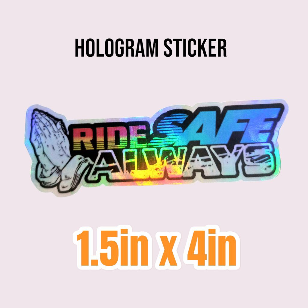RIDE SAFE ALWAYS VINLY AND HOLOGRAM LAMINATED WATERPROOF WEATHERPROOF ...