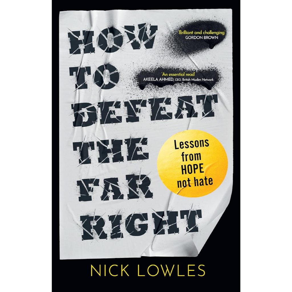 How to Defeat the Far Right: Extremism is on the rise – HOPE not hate ...
