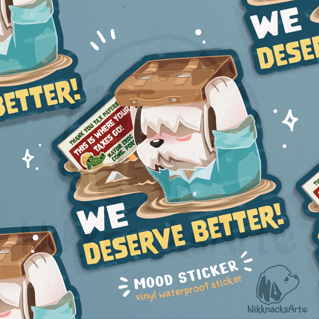 Mood Relatable Sticker: We Deserve Better - Waterproof & Weatherproof ...