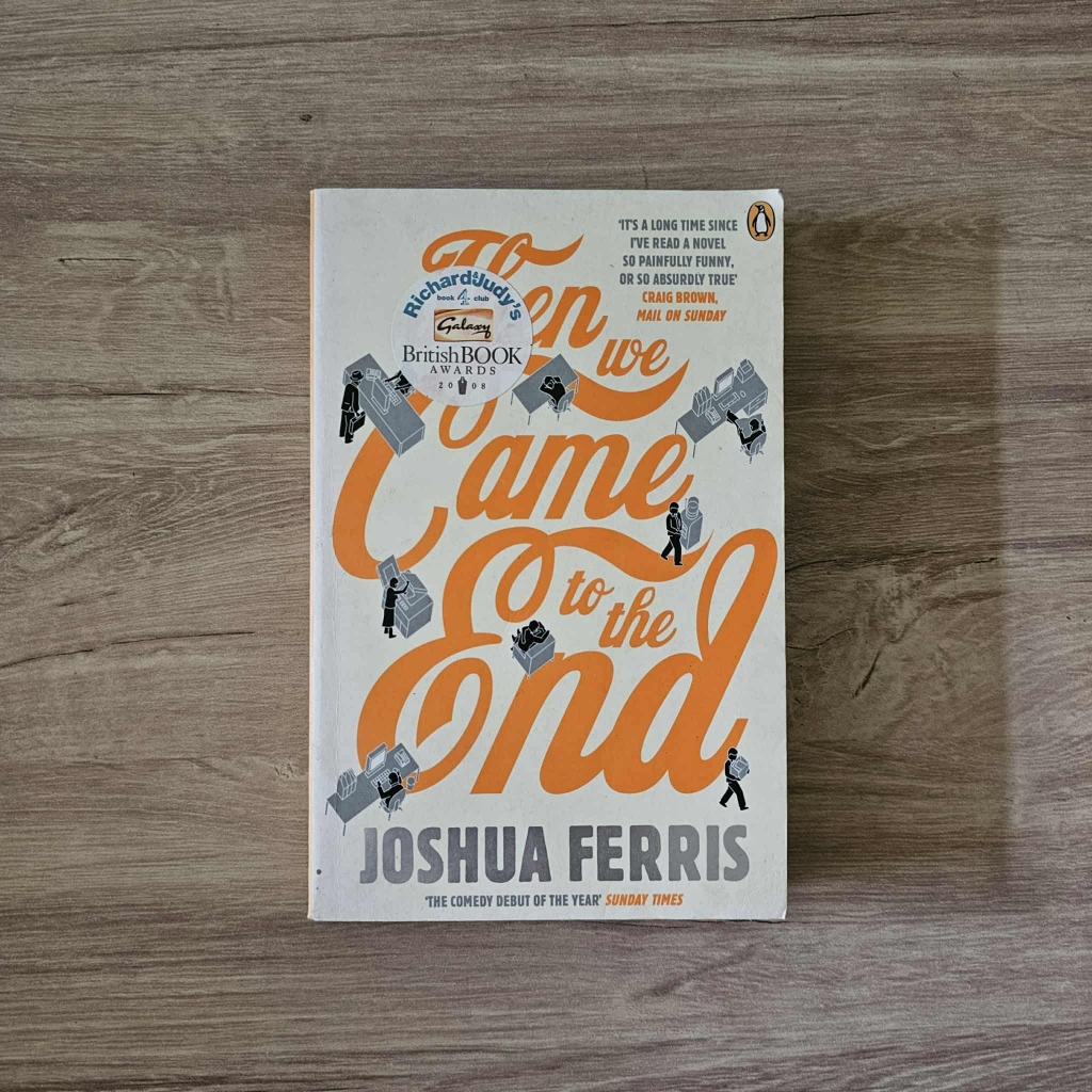 Then We Came to the End by Joshua Ferris (British Book Awards 2008) | Shopee Philippines