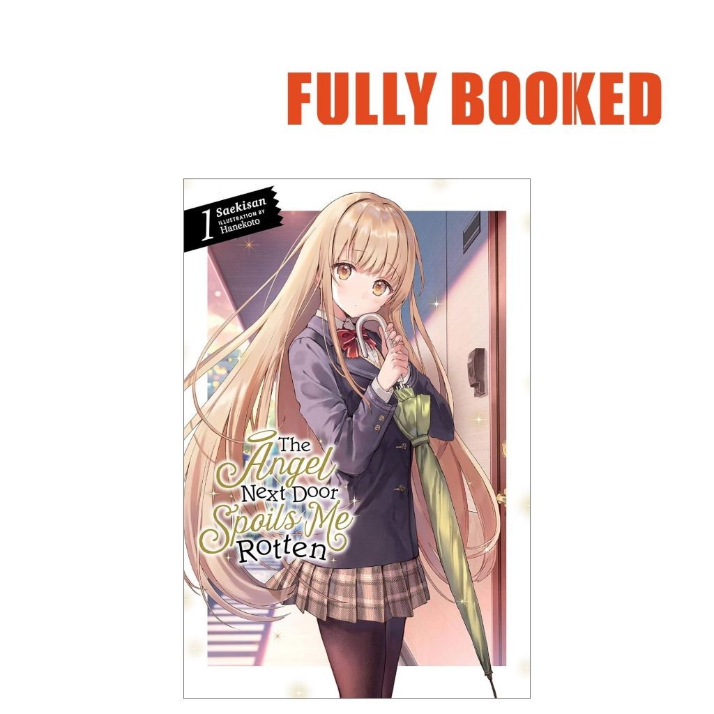 The Angel Next Door Spoils Me Rotten, Vol. 1 – Light Novel (Paperback ...