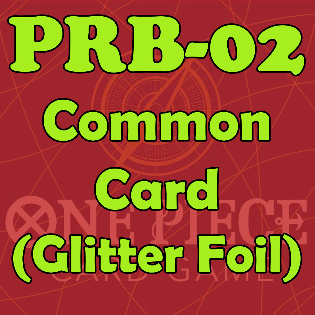 One Piece Card Game TCG PRB02 COMMON GLITTER FOIL Card -ONE PIECE CARD ...