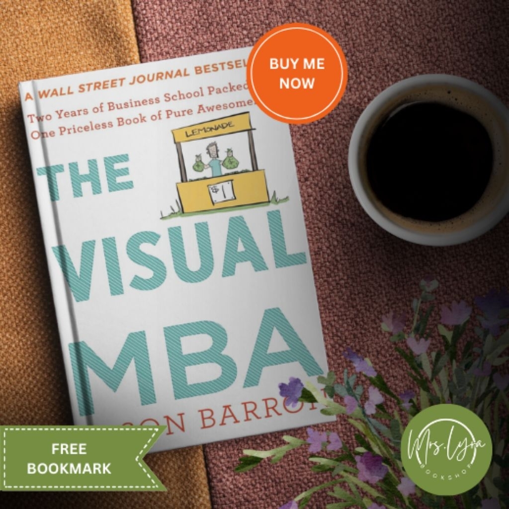 The Visual MBA: Two Years of Business School Packed into One Priceless ...