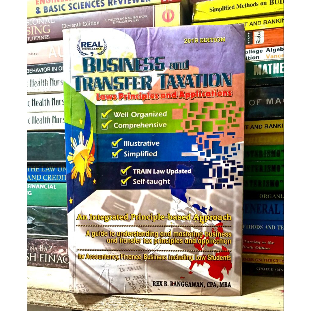 BUSINESS AND TRANSFER TAXATION 2019 ED BY REX BANGGAWAN CPA,MBA ...