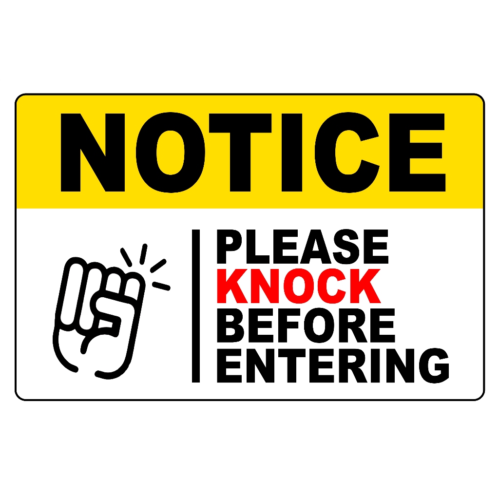 SIGNAGE NOTICE PLEASE KNOCK BEFORE ENTERING PVC TYPE WATERPROOF AND NON ...