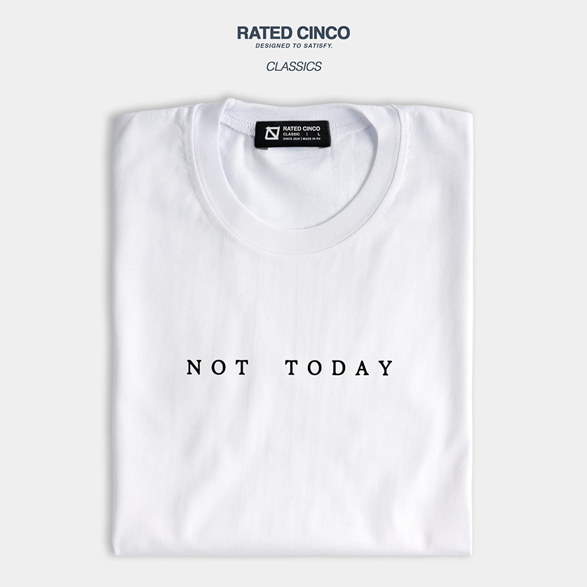 Rated Cinco Classics | Not Today | Casual Unisex Tops | Statement Tee ...