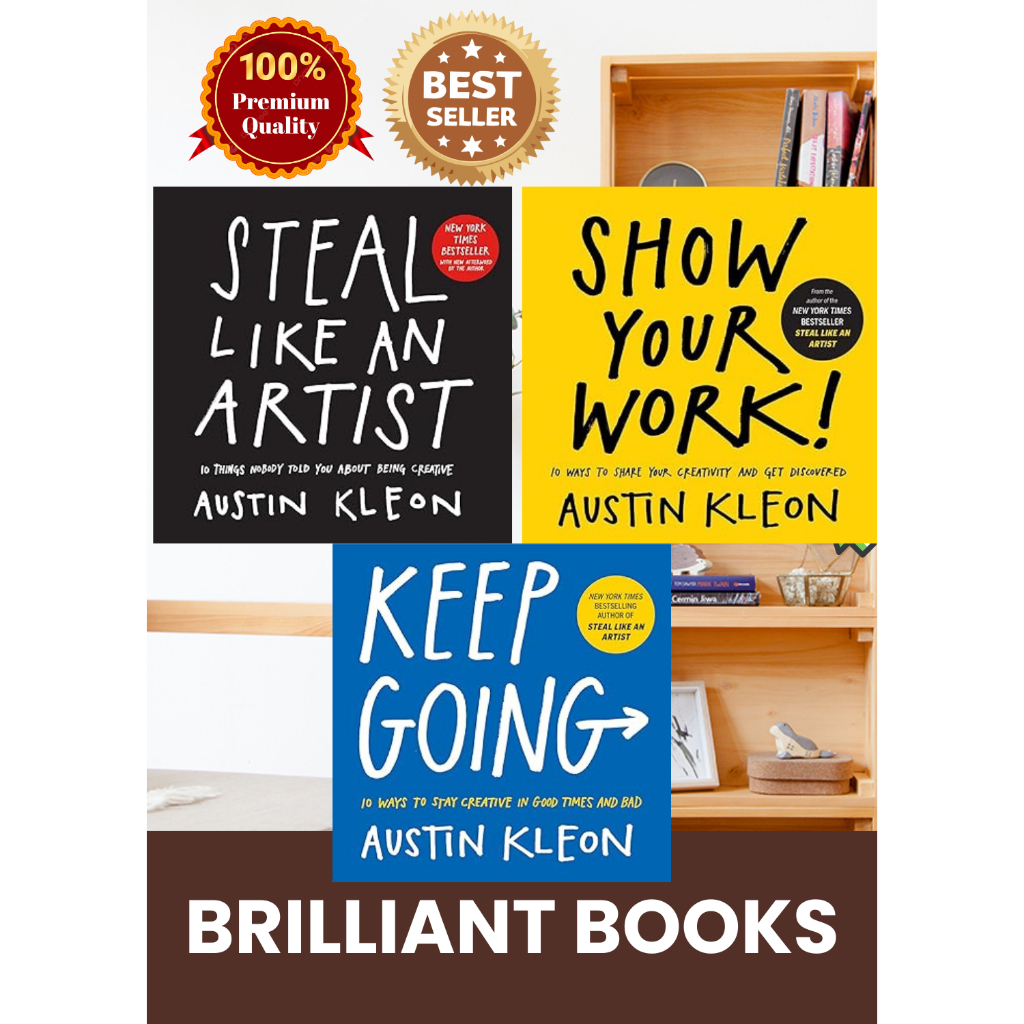 Steal Like an Artist/ Show Your Work! /Keep Going by Austin Kleon Books ...
