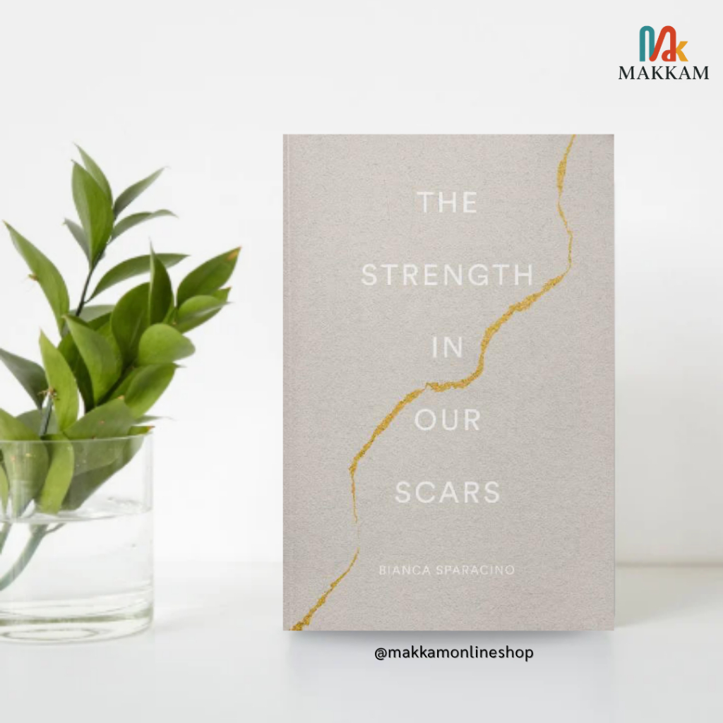 The Strength In Our Scars by Bianca Sparacino | Shopee Philippines