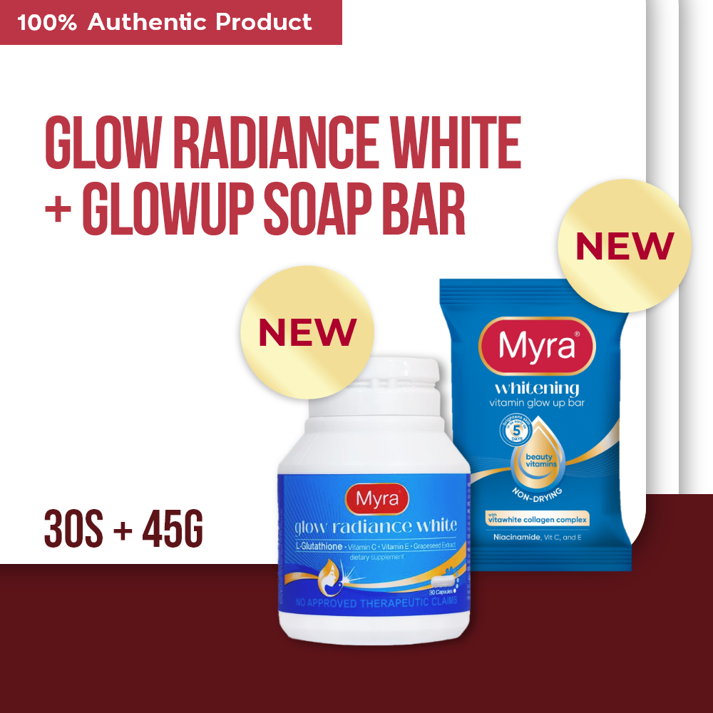 NEW Myra Glow Radiance White with L-Glutathione 30s + Myra Whitening  Vitamin GlowUp Soap Bar 45g