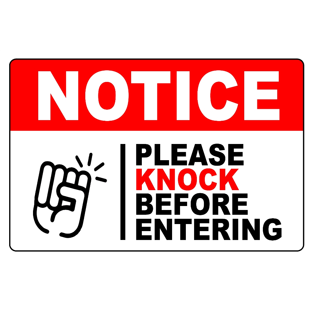 SIGNAGE NOTICE PLEASE KNOCK BEFORE ENTERING PVC TYPE WATERPROOF AND NON ...