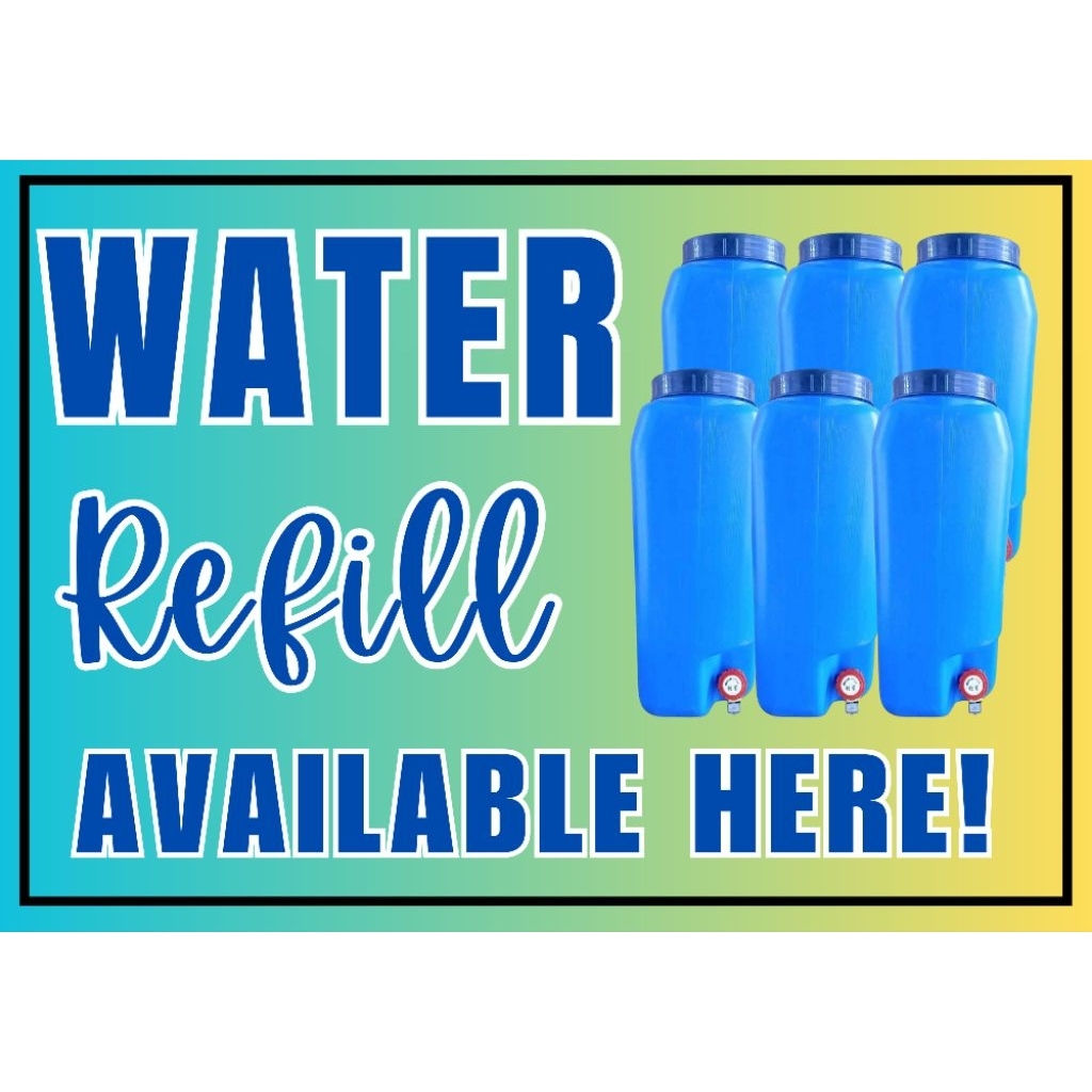 WATER REFILL SIGNAGE LAMINATED PVC , WATERPROOF, NON-FADING | Shopee ...
