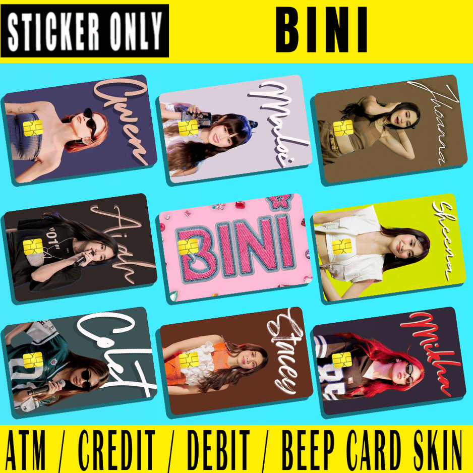 BINI PART 4/4 - (SKIN CARD STICKER) ATM/CREDIT/DEBIT/BEEP | Shopee ...