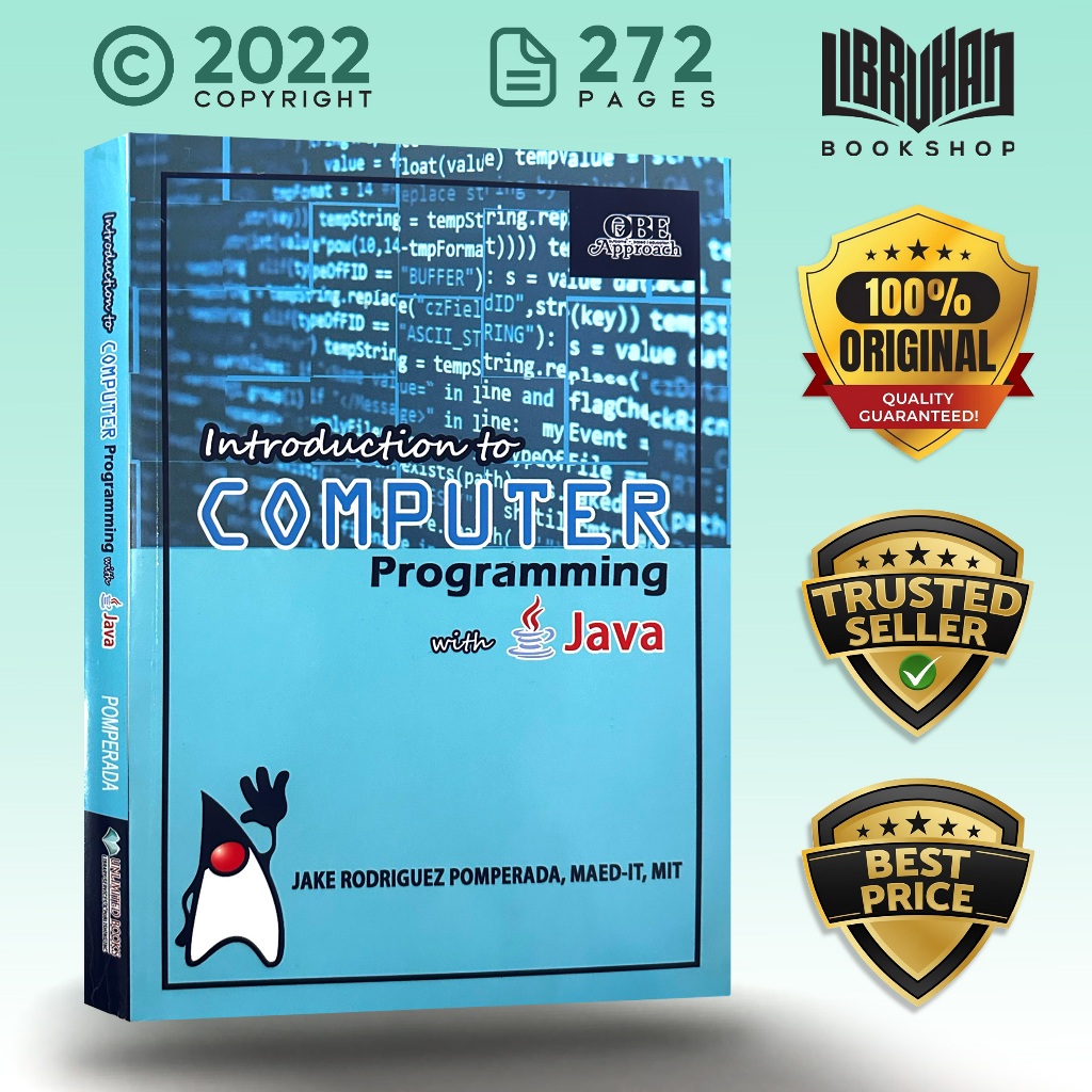 INTRODUCTION TO COMPUTER PROGRAMMING with JAVA © 2022 - Jake Pomperada ...