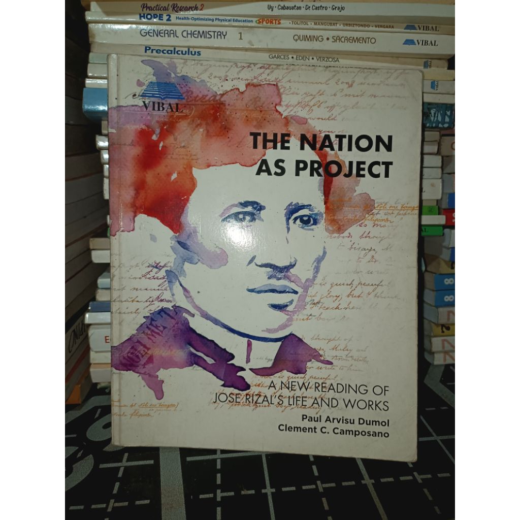 The nation as Project. A new reading of Jose Rizal's life and works ...