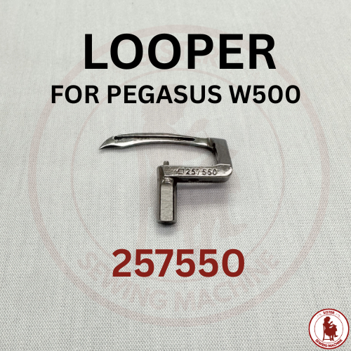Looper (257550) for PEGASUS W500 Piping Industrial Sewing Machine ...