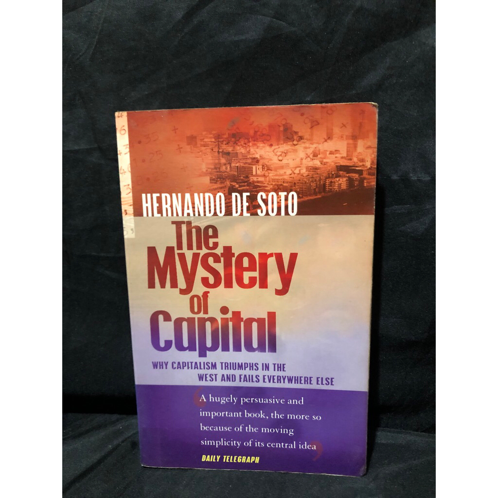 THE MYSTERY OF CAPITAL BY: HERNANDO DE SOTO | Shopee Philippines
